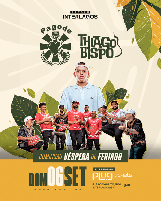 Thiago Bispo e Pagode da 27 no Espaço Interlagos