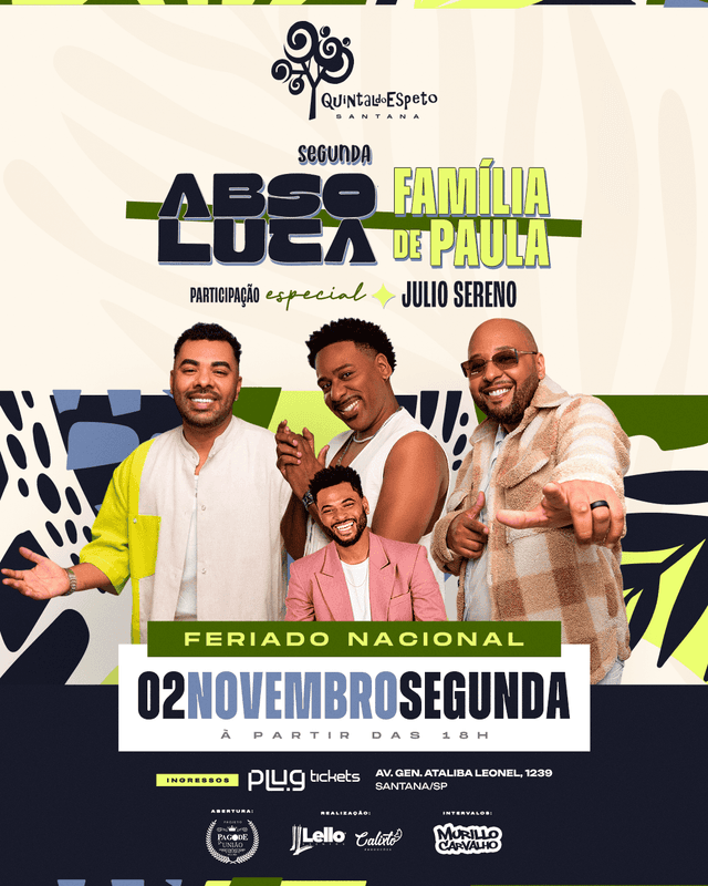 SEGUNDA ABSOLUTA  + Julio Sereno no Quintal Santana 02/11