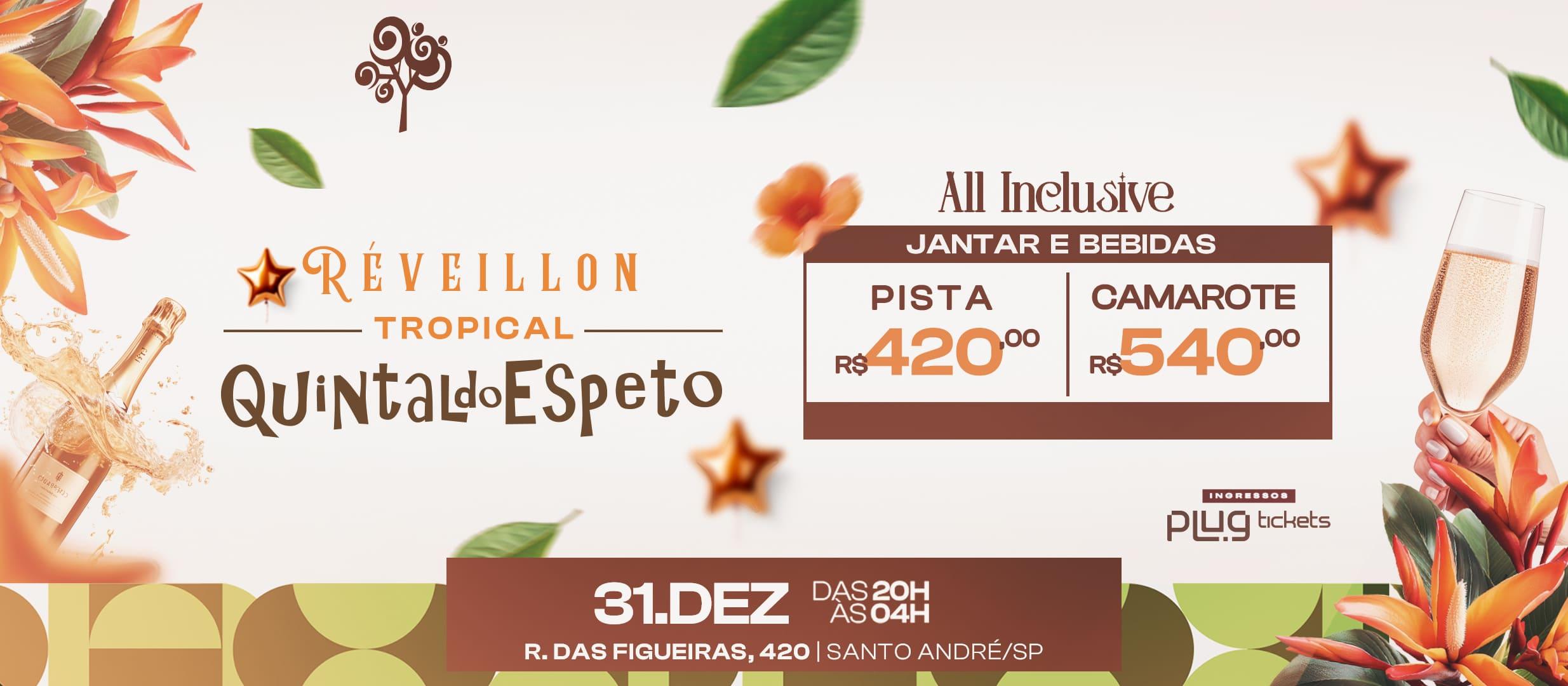 RÉVEILLON TROPICAL – QUINTAL DO ESPETO SANTO ANDRÉ