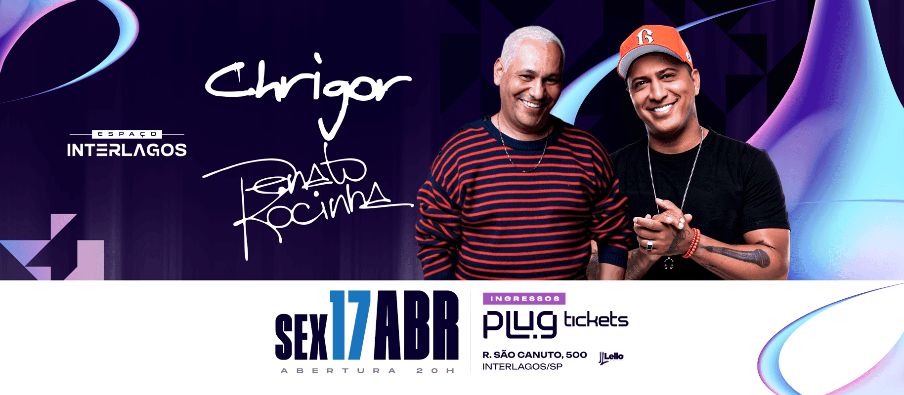 Chrigor e Renato Rocinha no Espaço Interlagos