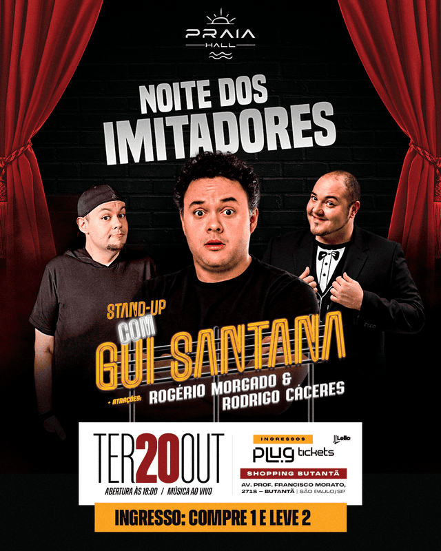 NOITE DOS IMITADORES com Gui Santana, Rogério Morgado e Rodrigo Cáceres no PRAIA HALL