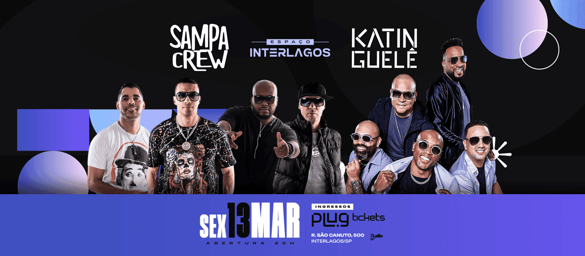 Sampa Crew + Katinguelê no Espaço Interlagos