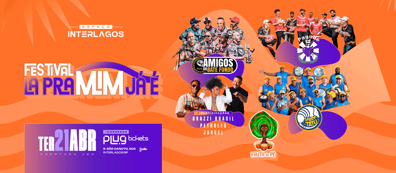 Festival Lá Pra Mim Já É no Espaço Interlagos